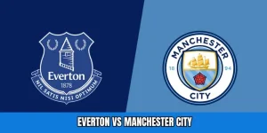 Everton Vs Manchester City